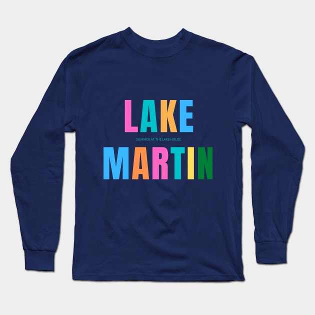 LAKE MARTIN Long Sleeve T-Shirt by SummerAtTheLakeHouse
